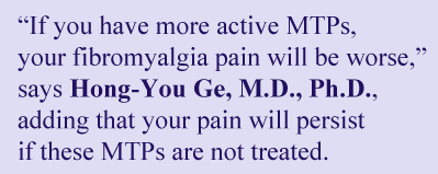 Quote on the more myofascial trigger points (MTPs) a fibromyalgia patient has, the worse their overall pain.